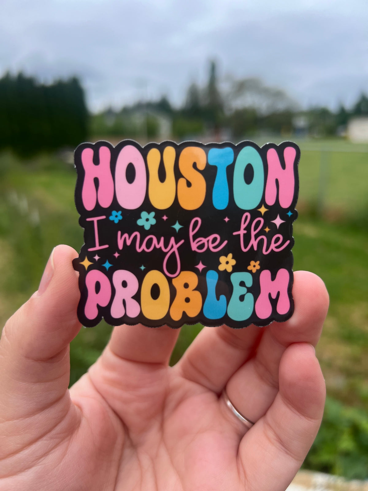 Houston, I'm the Problem