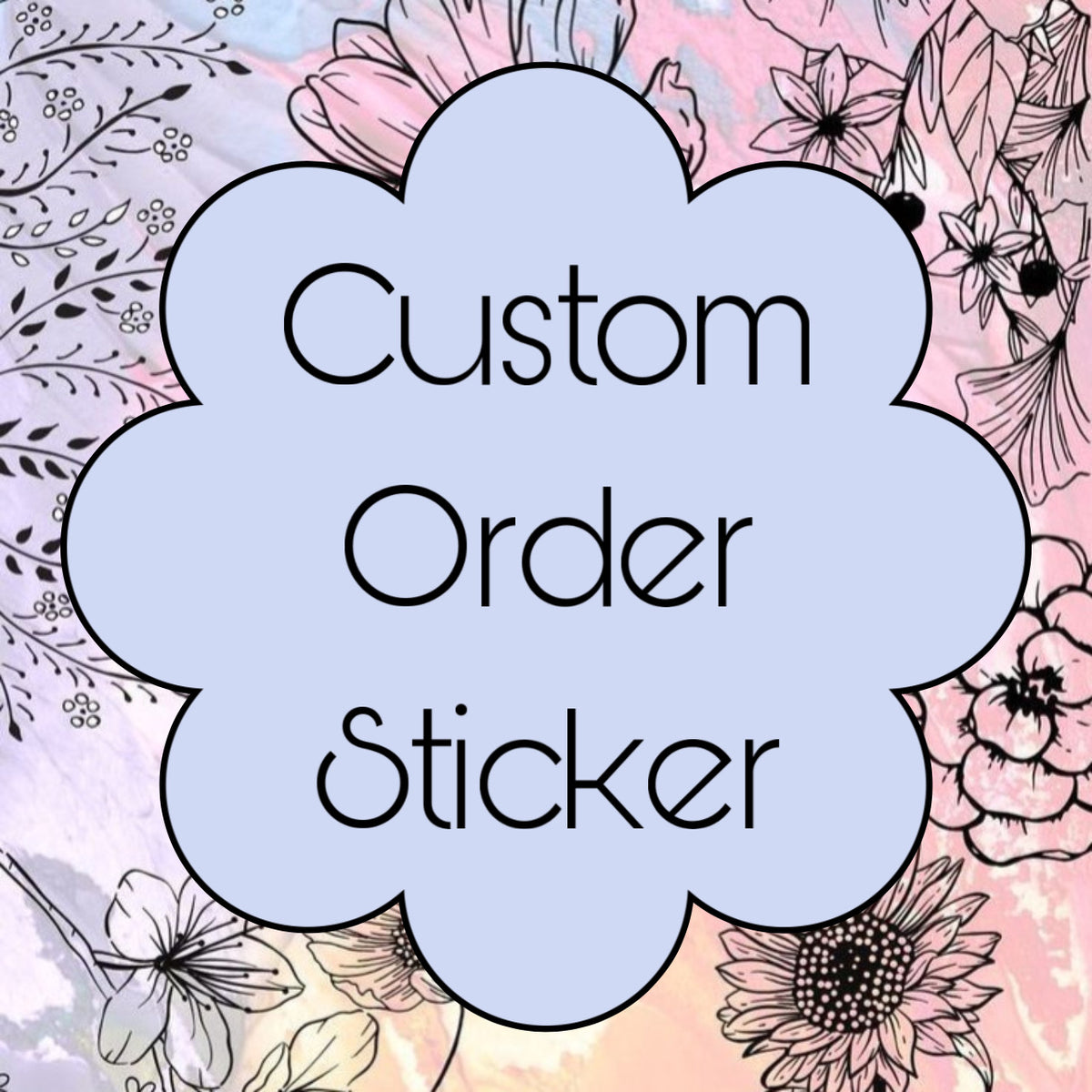 Custom Order Sticker