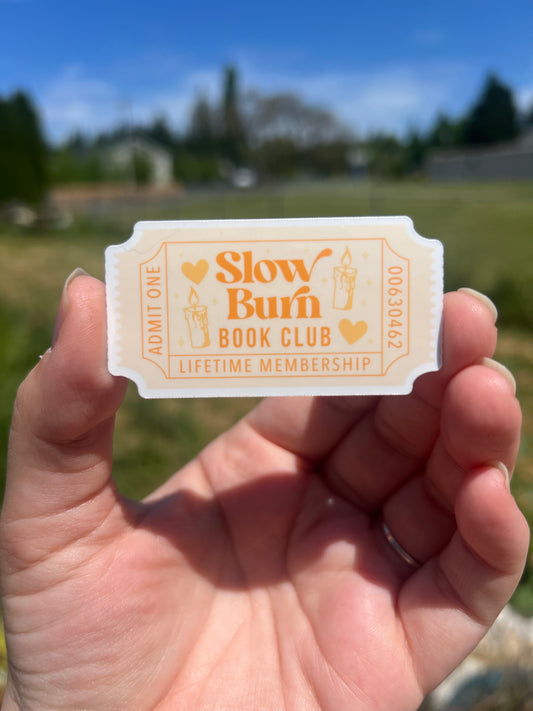 Slow Burn Ticket